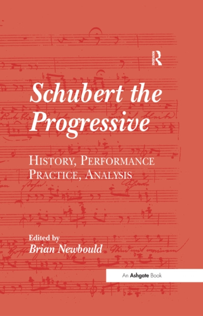 E-book Schubert the Progressive Brian Newbould