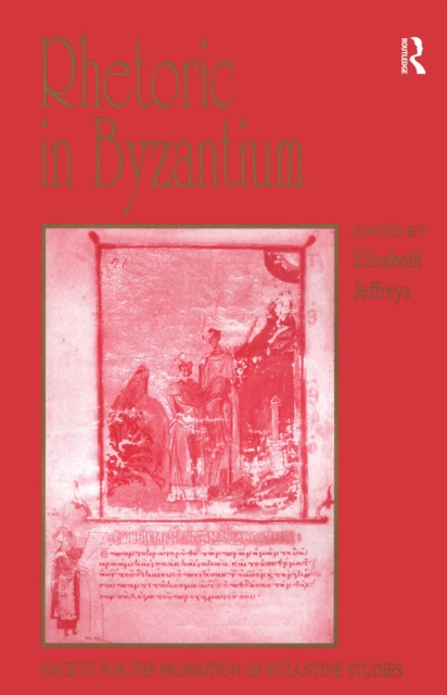 E-book Rhetoric in Byzantium Elizabeth Jeffreys