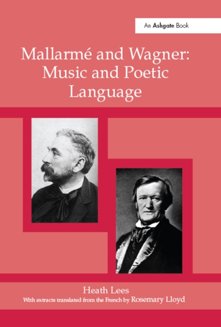 E-knjiga Mallarme Wagner: Music and Poetic Language Heath Lees