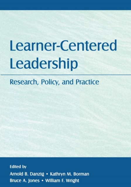 E-kniha Learner-Centered Leadership Arnold B. Danzig