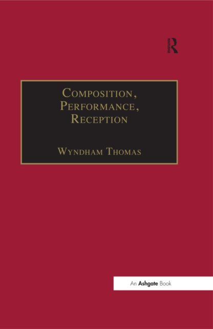 E-knjiga Composition, Performance, Reception Wyndham Thomas