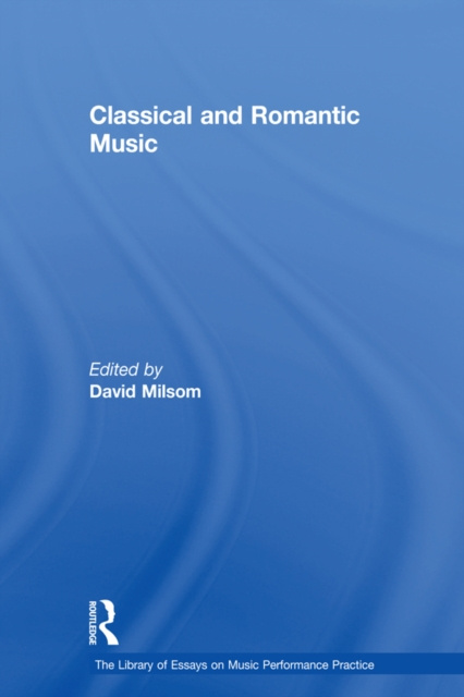 E-book Classical and Romantic Music David Milsom