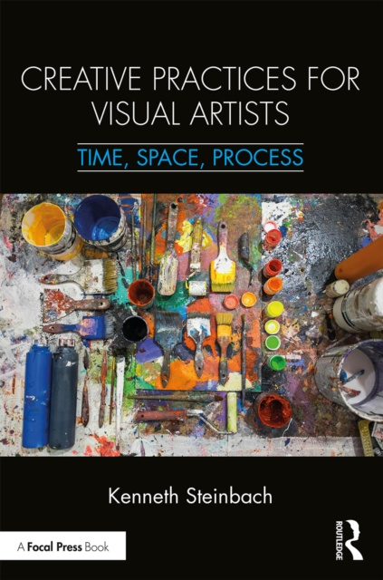 E-knjiga Creative Practices for Visual Artists Kenneth Steinbach