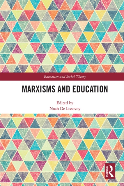 E-knjiga Marxisms and Education Noah De Lissovoy