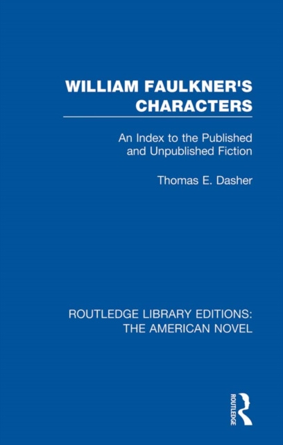 E-knjiga William Faulkner's Characters Thomas E. Dasher