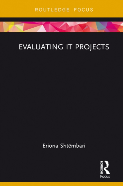 E-knjiga Evaluating IT Projects Eriona Shtembari