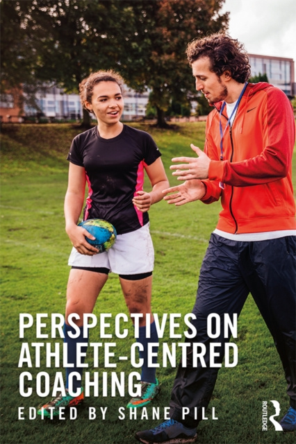 E-book Perspectives on Athlete-Centred Coaching Shane Pill