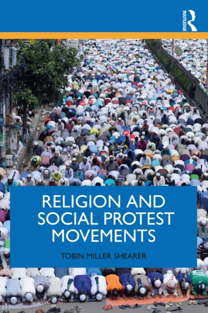 E-knjiga Religion and Social Protest Movements Tobin Miller Shearer