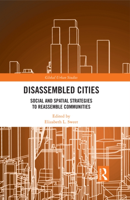 Libro electrónico Disassembled Cities Elizabeth L. Sweet