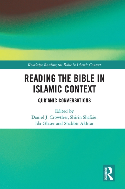 E-knjiga Reading the Bible in Islamic Context Daniel J Crowther