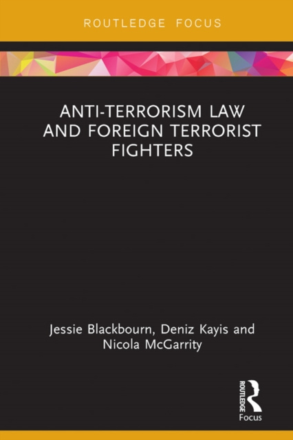 Libro elettronico Anti-Terrorism Law and Foreign Terrorist Fighters Jessie Blackbourn