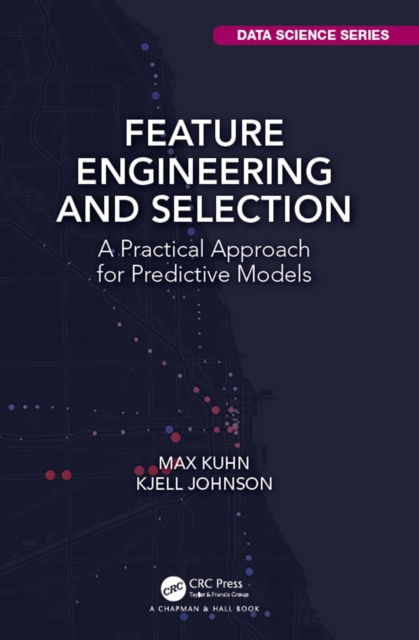E-kniha Feature Engineering and Selection Max Kuhn