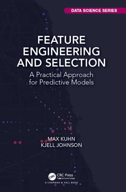 ebook Feature Engineering and Selection Max Kuhn