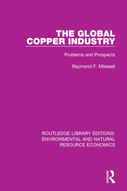 E-knjiga Global Copper Industry Raymond F. Mikesell