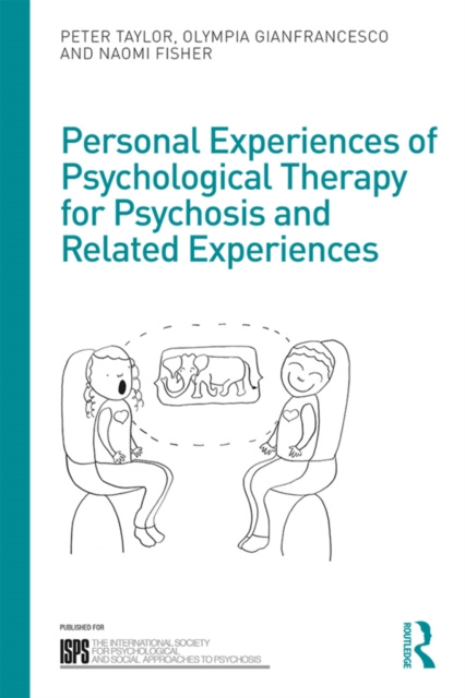 Libro elettronico Personal Experiences of Psychological Therapy for Psychosis and Related Experiences Peter Taylor