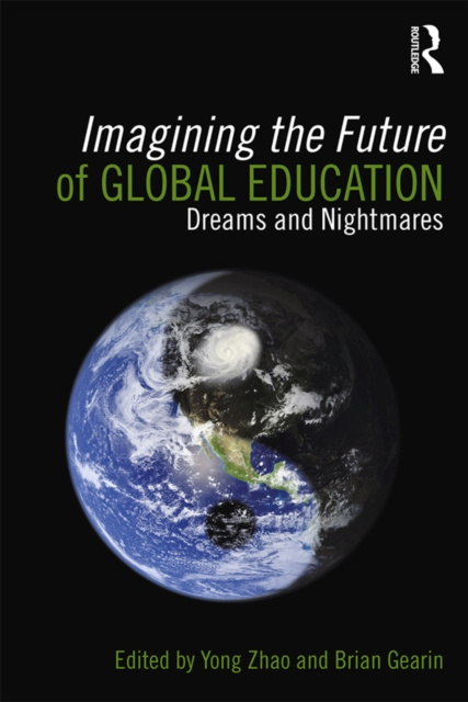 E-knjiga Imagining the Future of Global Education Yong Zhao