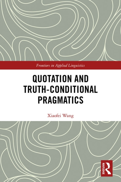 E-book Quotation and Truth-Conditional Pragmatics Xiaofei Wang