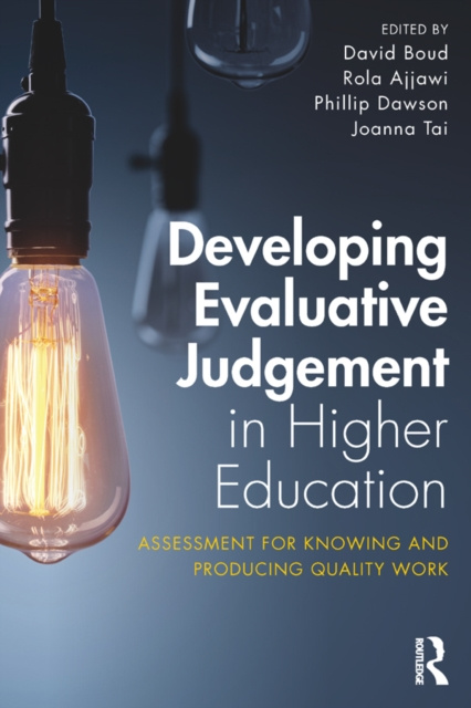 E-book Developing Evaluative Judgement in Higher Education David Boud