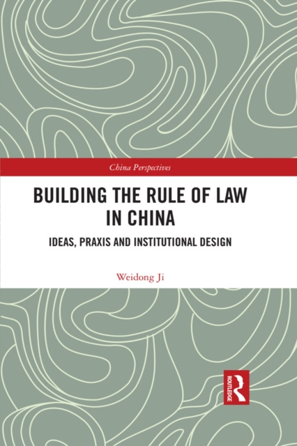 Libro elettronico Building the Rule of Law in China Weidong Ji