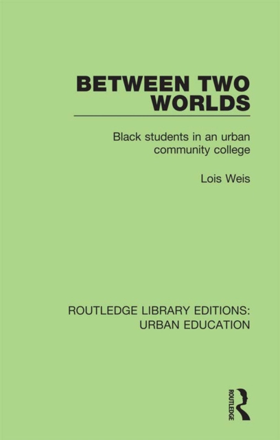 E-knjiga Between Two Worlds Lois Weis