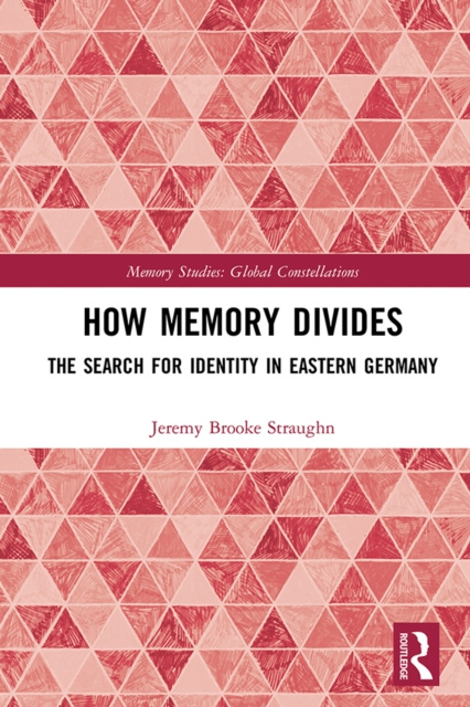 E-knjiga How Memory Divides Jeremy Brooke Straughn