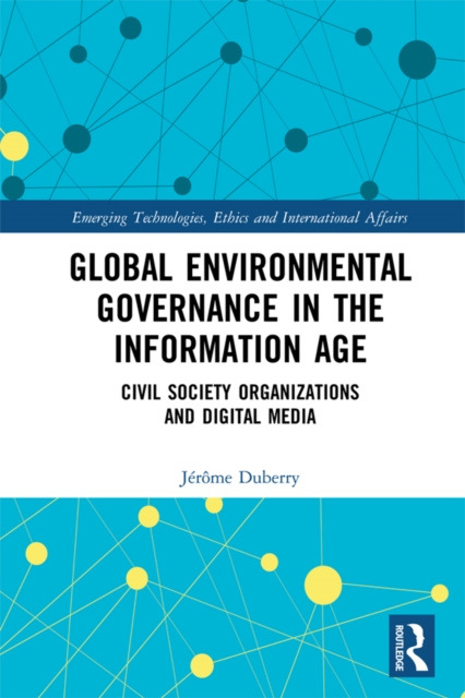 E-knjiga Global Environmental Governance in the Information Age Jerome Duberry
