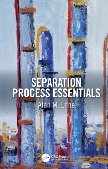 E-knjiga Separation Process Essentials Alan M. Lane