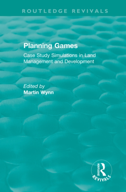 E-book Routledge Revivals: Planning Games (1985) Martin Wynn