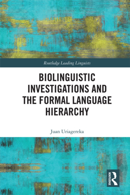 E-kniha Biolinguistic Investigations and the Formal Language Hierarchy Juan Uriagereka