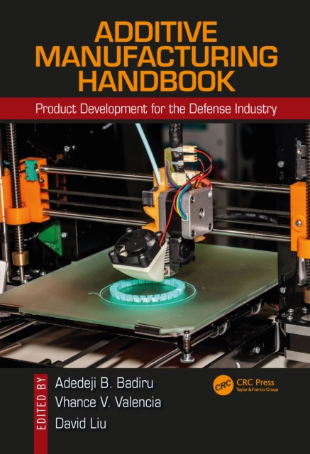 E-book Additive Manufacturing Handbook Adedeji B. Badiru