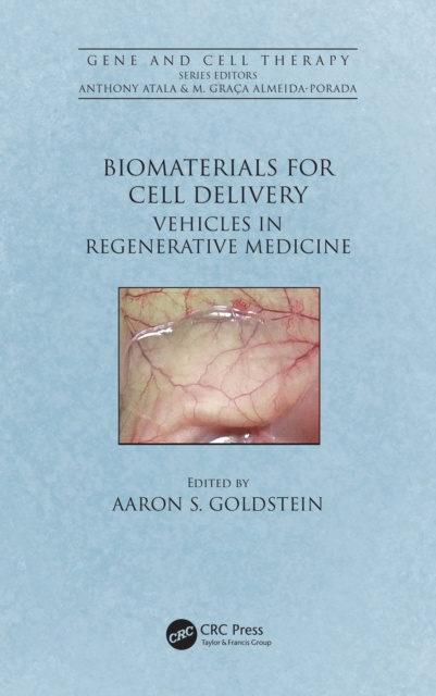 E-book Biomaterials for Cell Delivery Aaron S. Goldstein