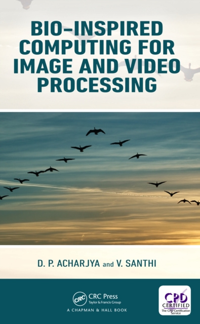 E-book Bio-Inspired Computing for Image and Video Processing D. P. Acharjya