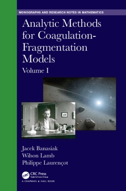 E-book Analytic Methods for Coagulation-Fragmentation Models, Volume I Jacek Banasiak