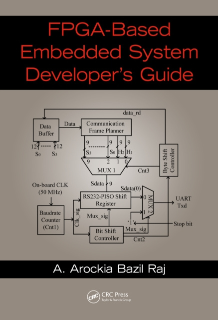 E-knjiga FPGA-Based Embedded System Developer's Guide A. Arockia Bazil Raj