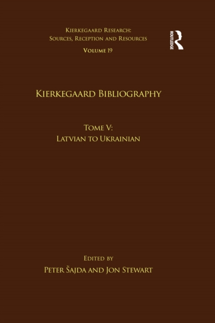 E-knjiga Volume 19, Tome V: Kierkegaard Bibliography Peter Sajda