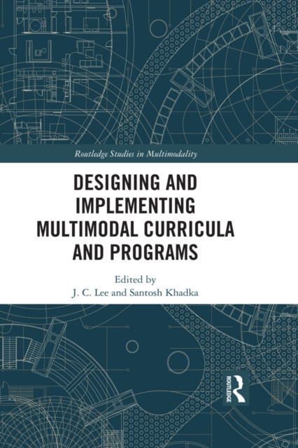 E-knjiga Designing and Implementing Multimodal Curricula and Programs J. C. Lee