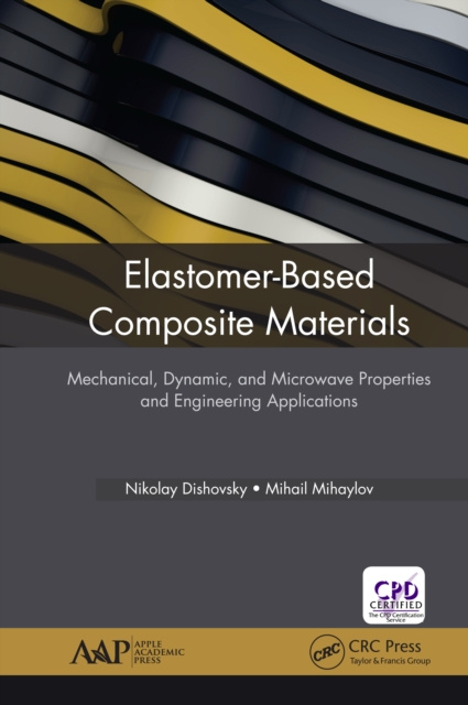E-knjiga Elastomer-Based Composite Materials Nikolay Dishovsky