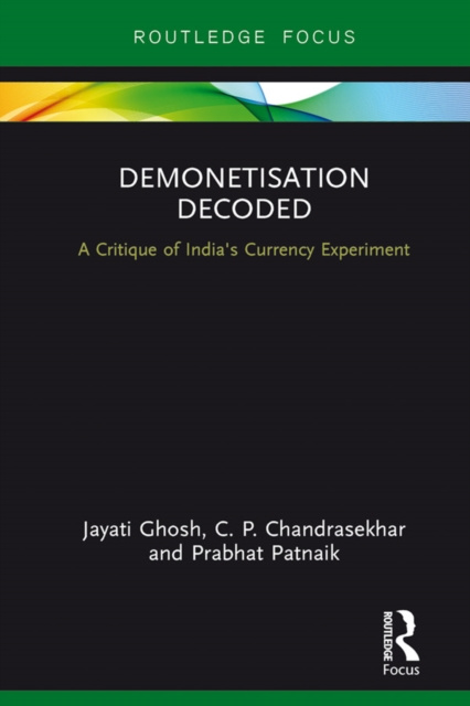 E-book Demonetisation Decoded Jayati Ghosh