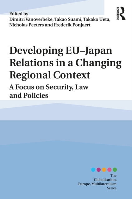 E-book Developing EU-Japan Relations in a Changing Regional Context Dimitri Vanoverbeke