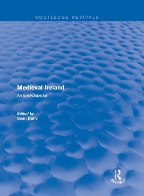 E-kniha Routledge Revivals: Medieval Ireland (2005) Sean Duffy