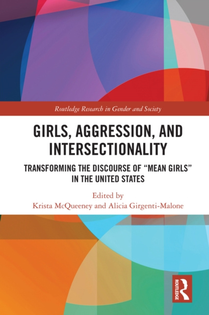 E-Book Girls, Aggression, and Intersectionality Krista Mcqueeney
