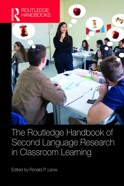 E-kniha Routledge Handbook of Second Language Research in Classroom Learning Ronald P. Leow