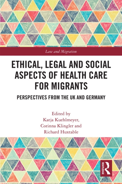 E-book Ethical, Legal and Social Aspects of Healthcare for Migrants Katja Kuehlmeyer