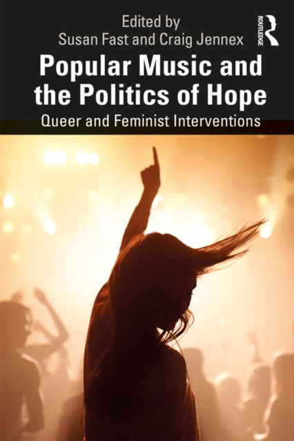 E-kniha Popular Music and the Politics of Hope Susan Fast