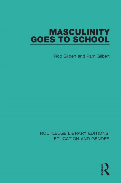E-knjiga Masculinity Goes to School Rob Gilbert