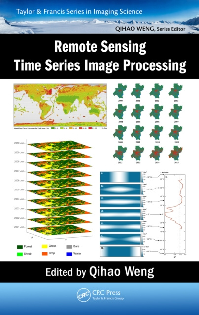 E-knjiga Remote Sensing Time Series Image Processing Qihao Weng