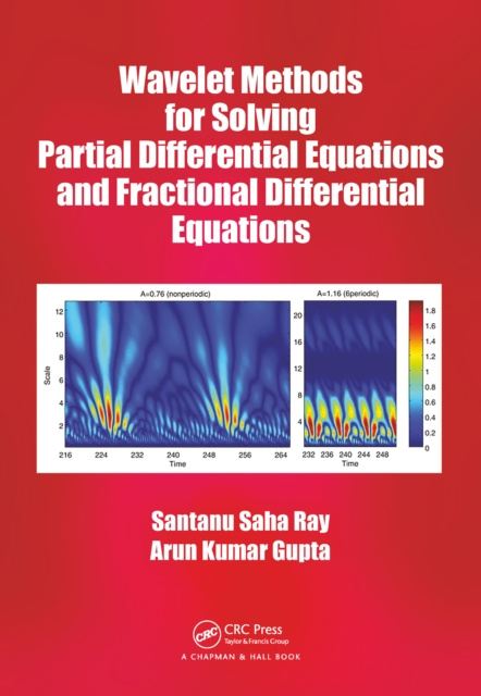 E-Book Wavelet Methods for Solving Partial Differential Equations and Fractional Differential Equations Santanu Saha Ray