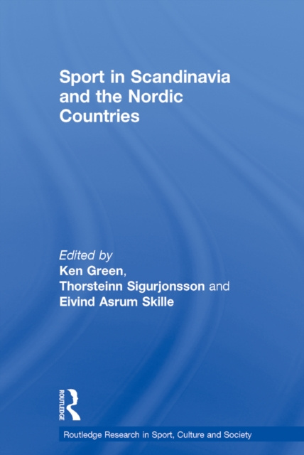 E-kniha Sport in Scandinavia and the Nordic Countries Ken Green