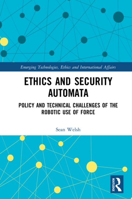 E-book Ethics and Security Automata Sean Welsh