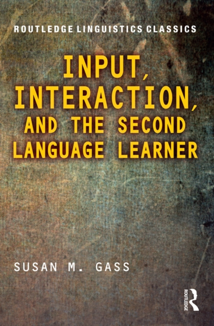 E-knjiga Input, Interaction, and the Second Language Learner Susan M. Gass
